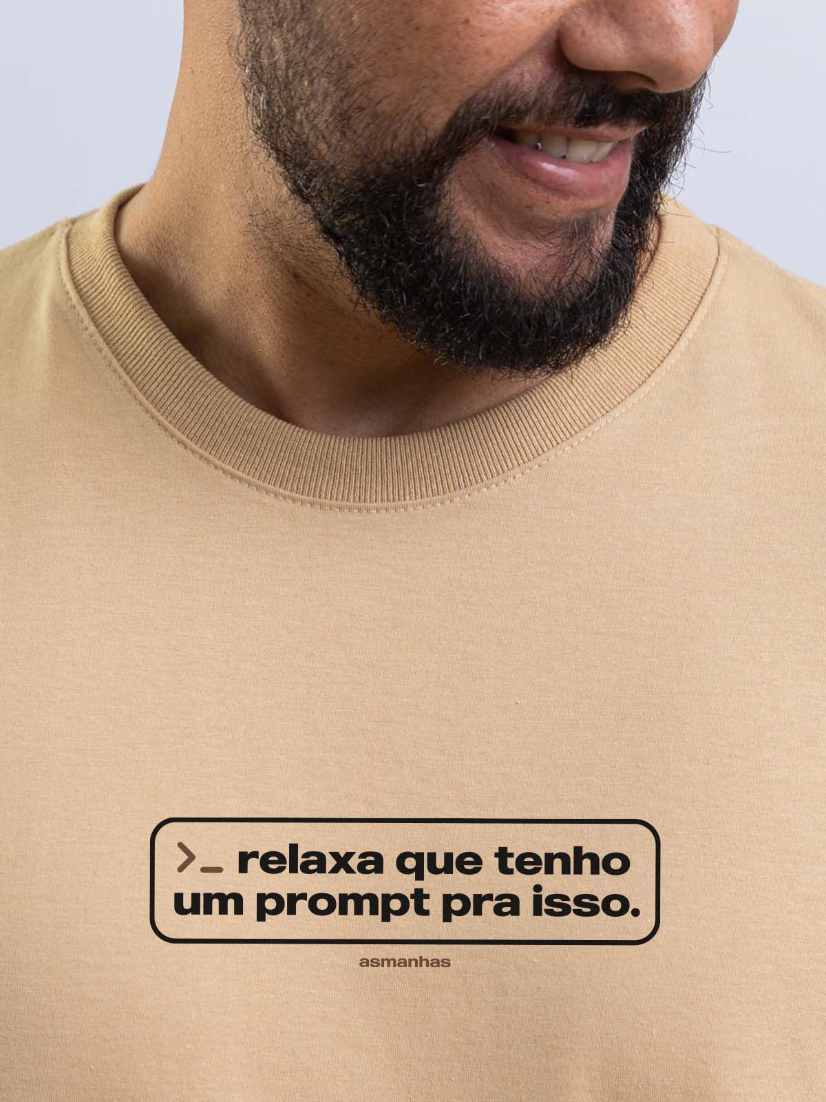 Camiseta Eu Tenho Um Prompt Asmanhas