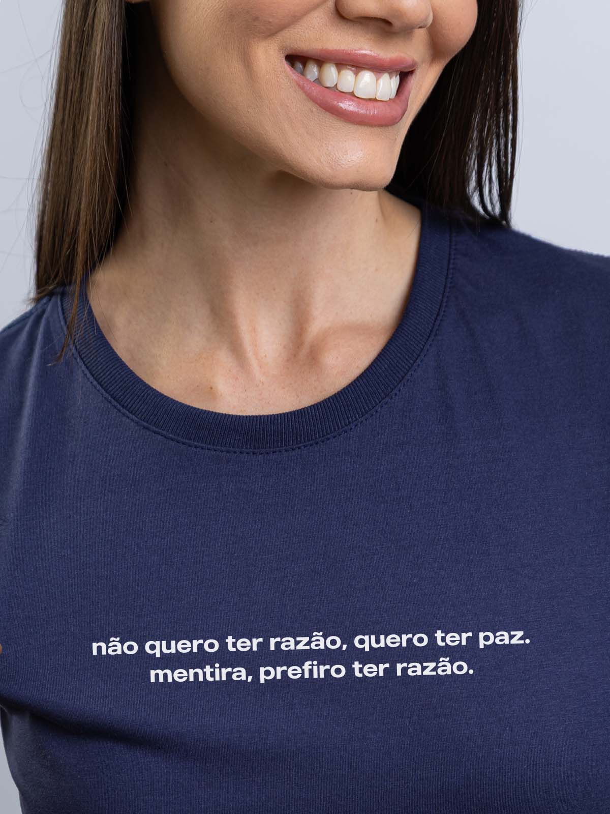 Camiseta Feminina Prefiro Ter Razão Asmanhas