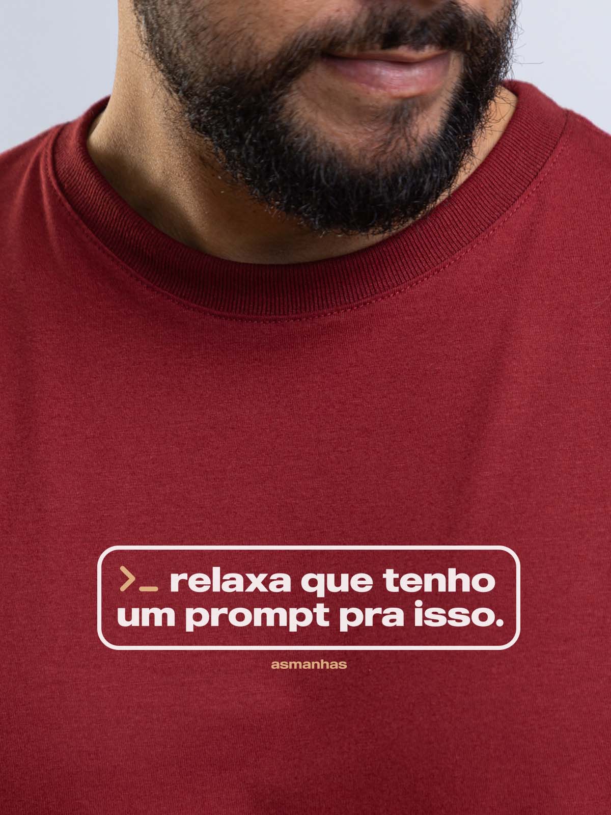 Camiseta Eu Tenho Um Prompt Asmanhas