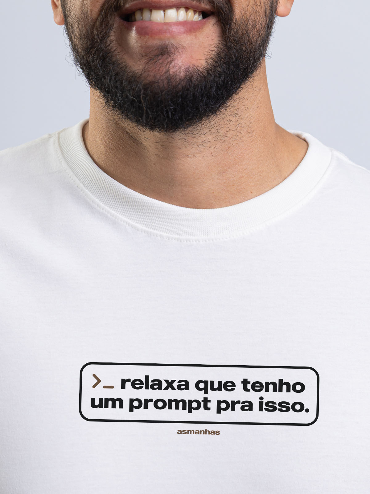 Camiseta Eu Tenho Um Prompt Asmanhas