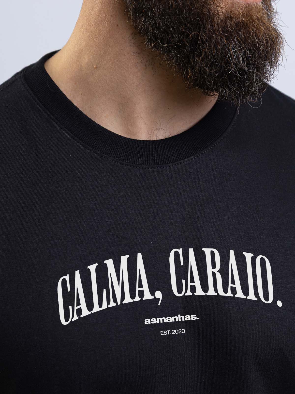 Camiseta Calma Caraio Nova Asmanhas