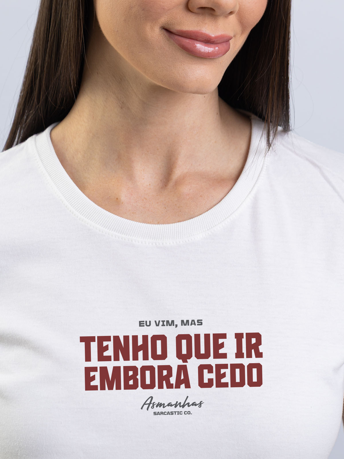 Camiseta Feminina Tenho Que Ir Embora Cedo Asmanhas