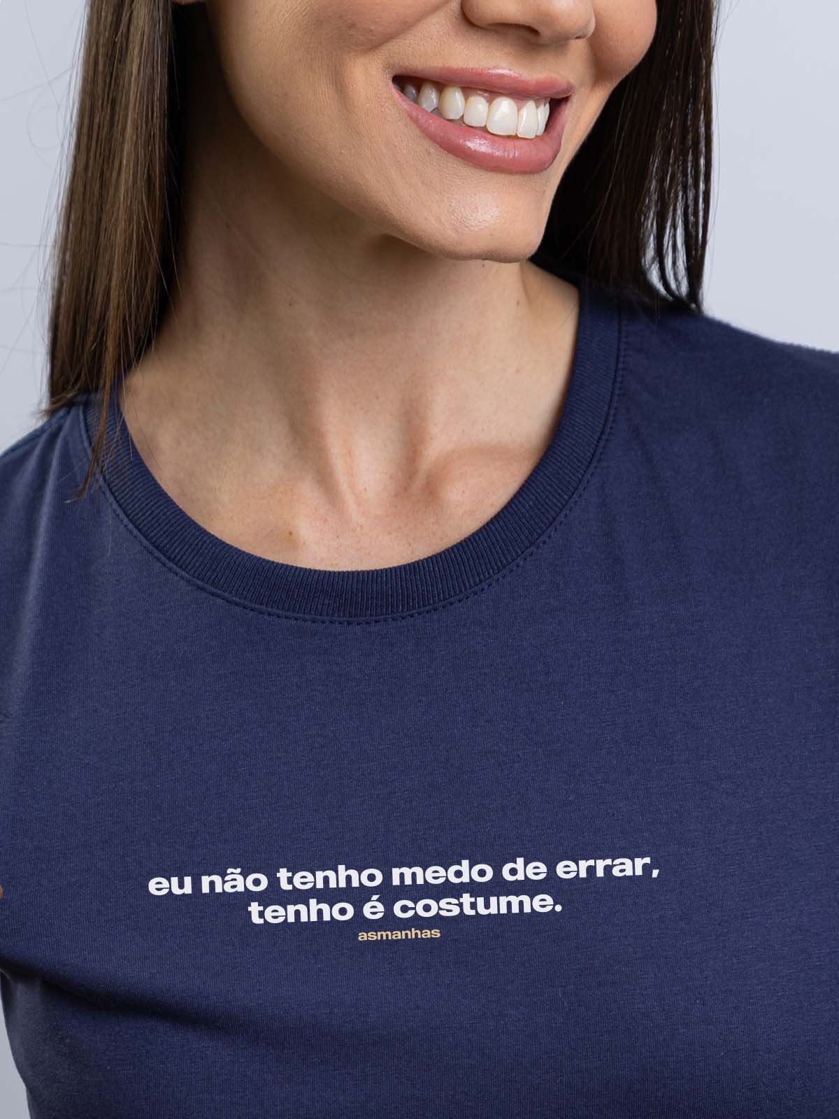 Camiseta Feminina Medo de Errar Asmanhas