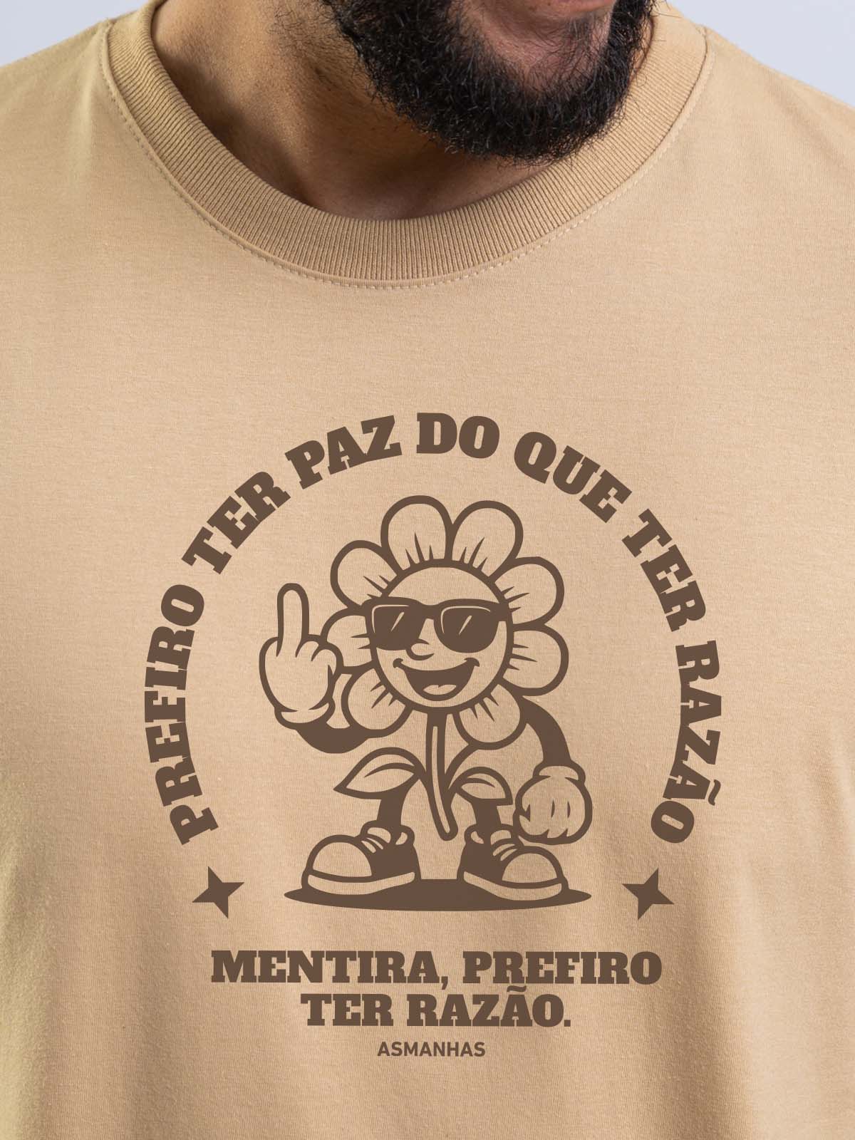 Camiseta Prefiro ter Razão Nova Asmanhas