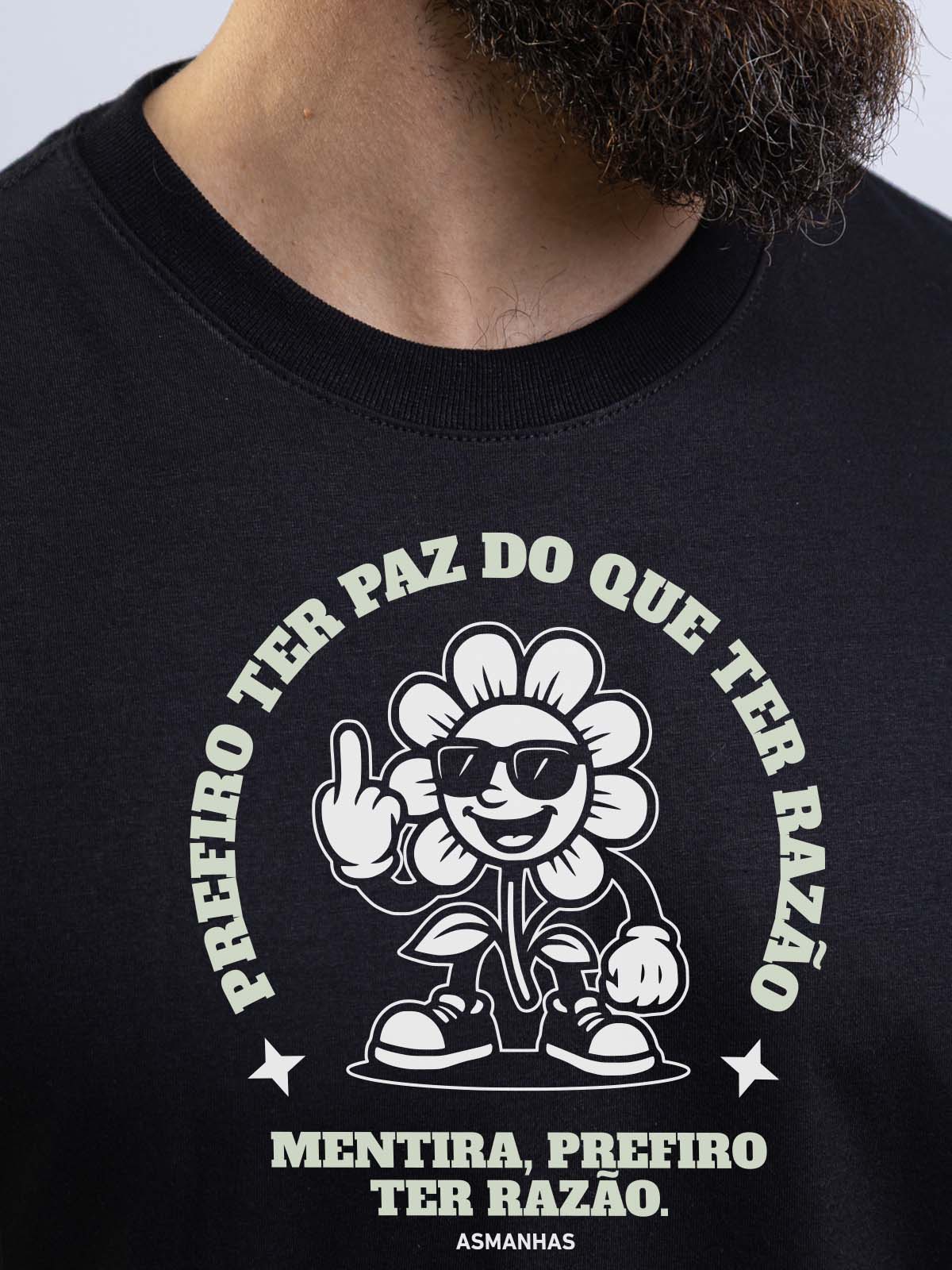 Camiseta Prefiro ter Razão Nova Asmanhas