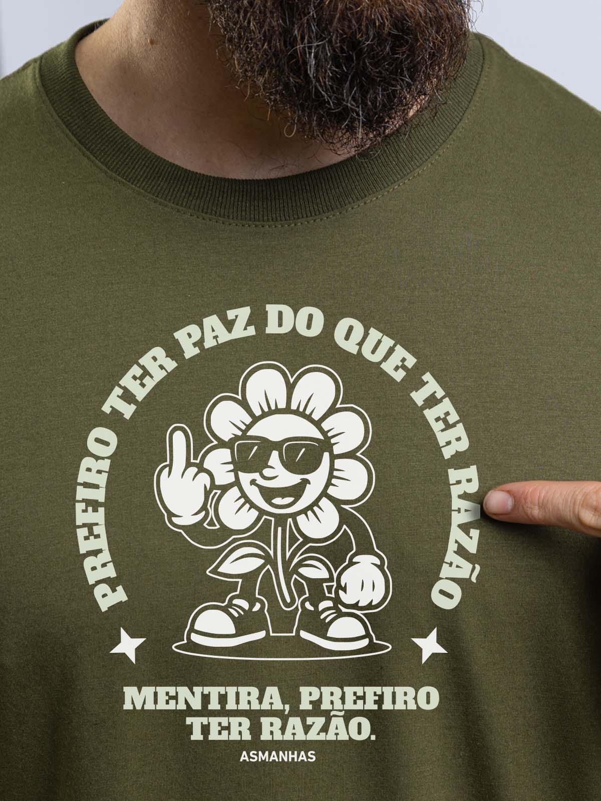 Camiseta Prefiro ter Razão Nova Asmanhas