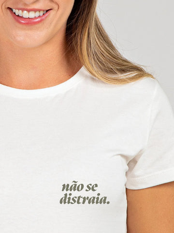 Camiseta Feminina Não Se Distraia Asmanhas