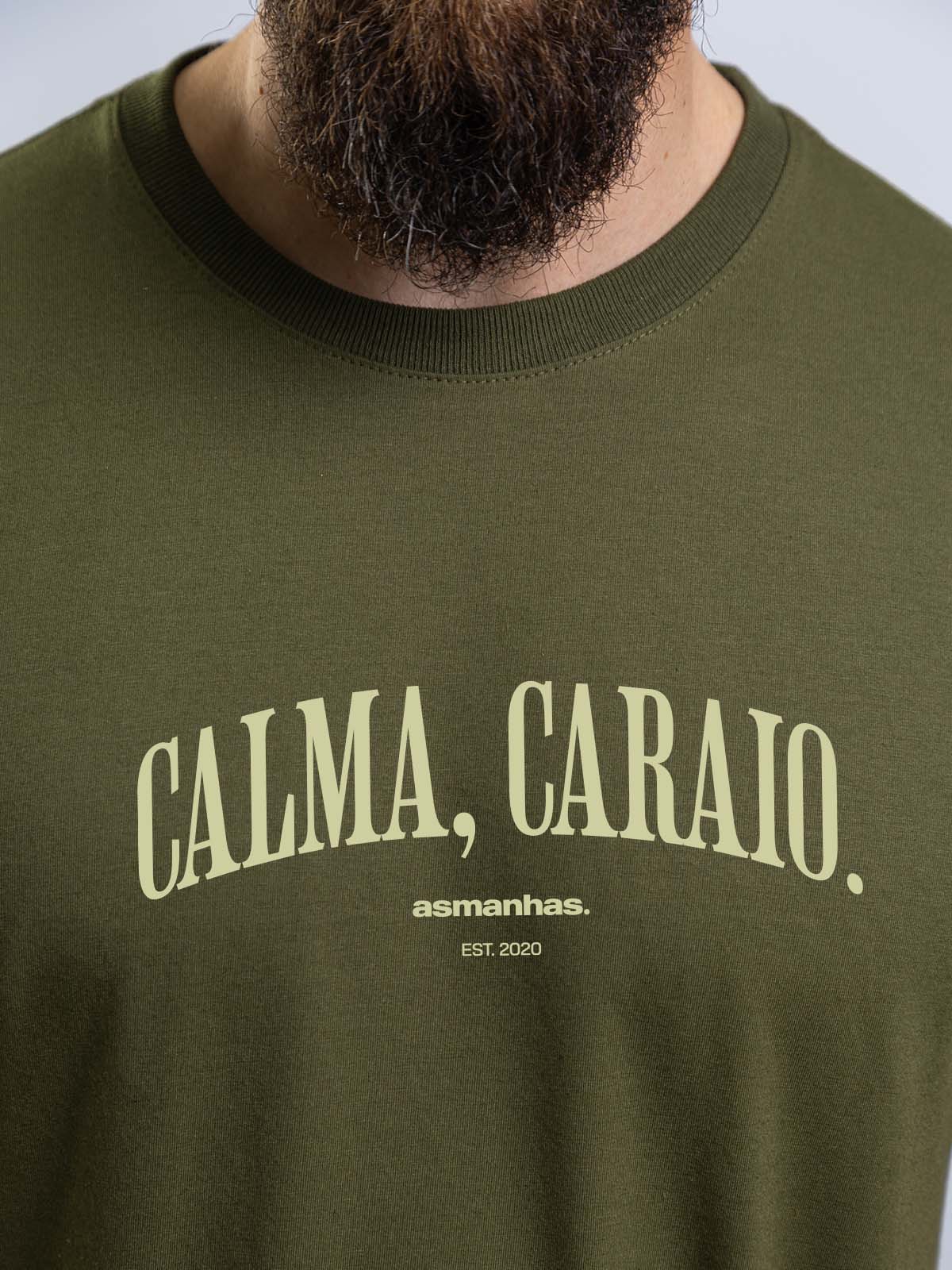Camiseta Calma Caraio Nova Asmanhas Liquida