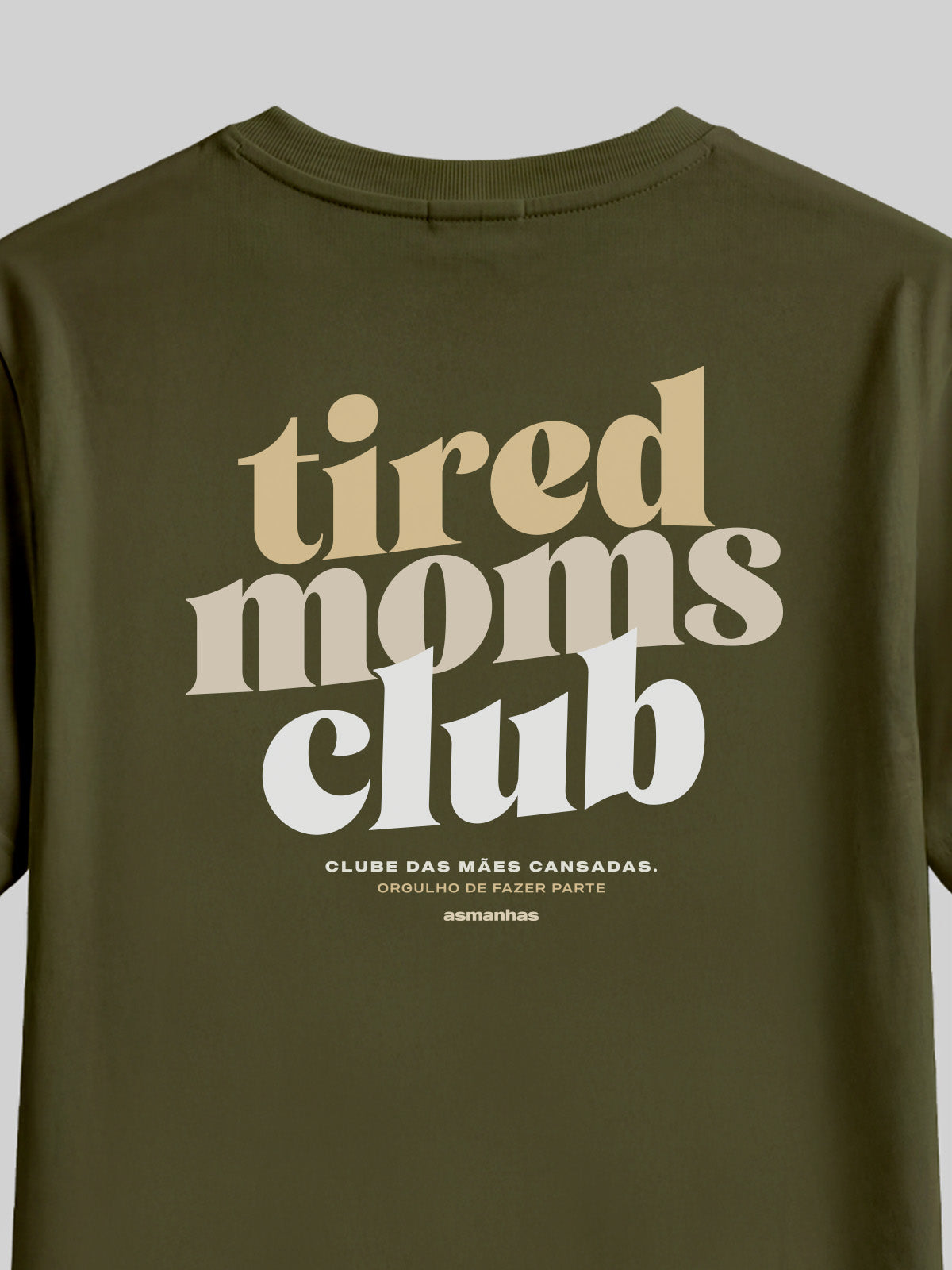 Camiseta Tired Moms Club Asmanhas