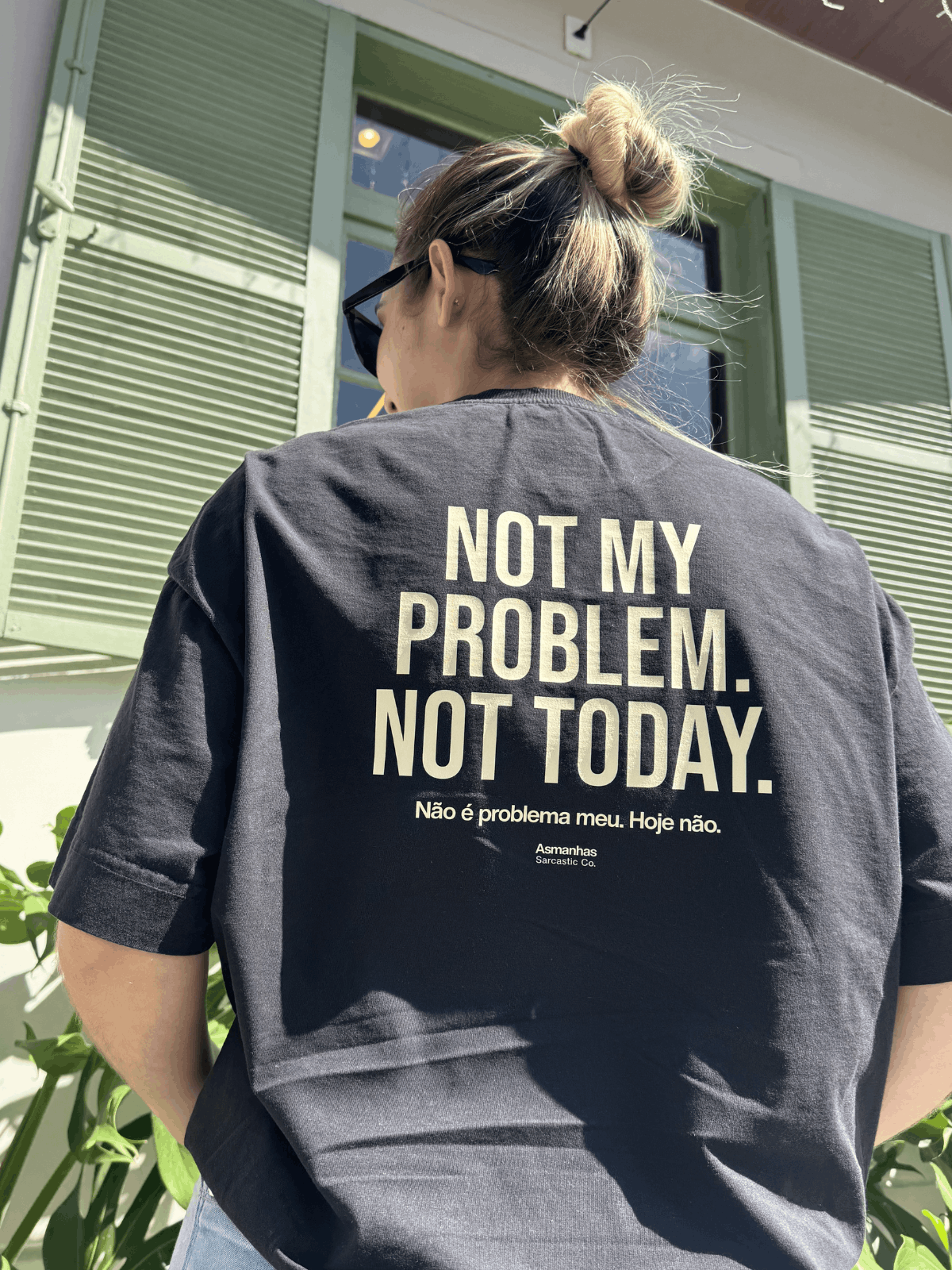 Camiseta Oversized Not My Problem Asmanhas