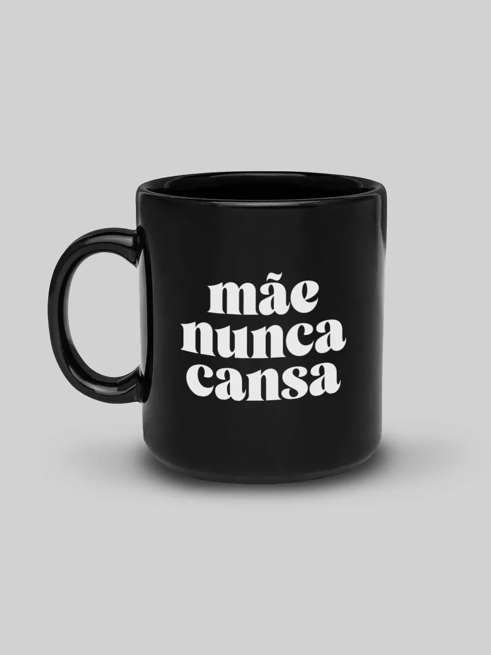 Caneca Mãe Nunca Cansa Preta Asmanhas
