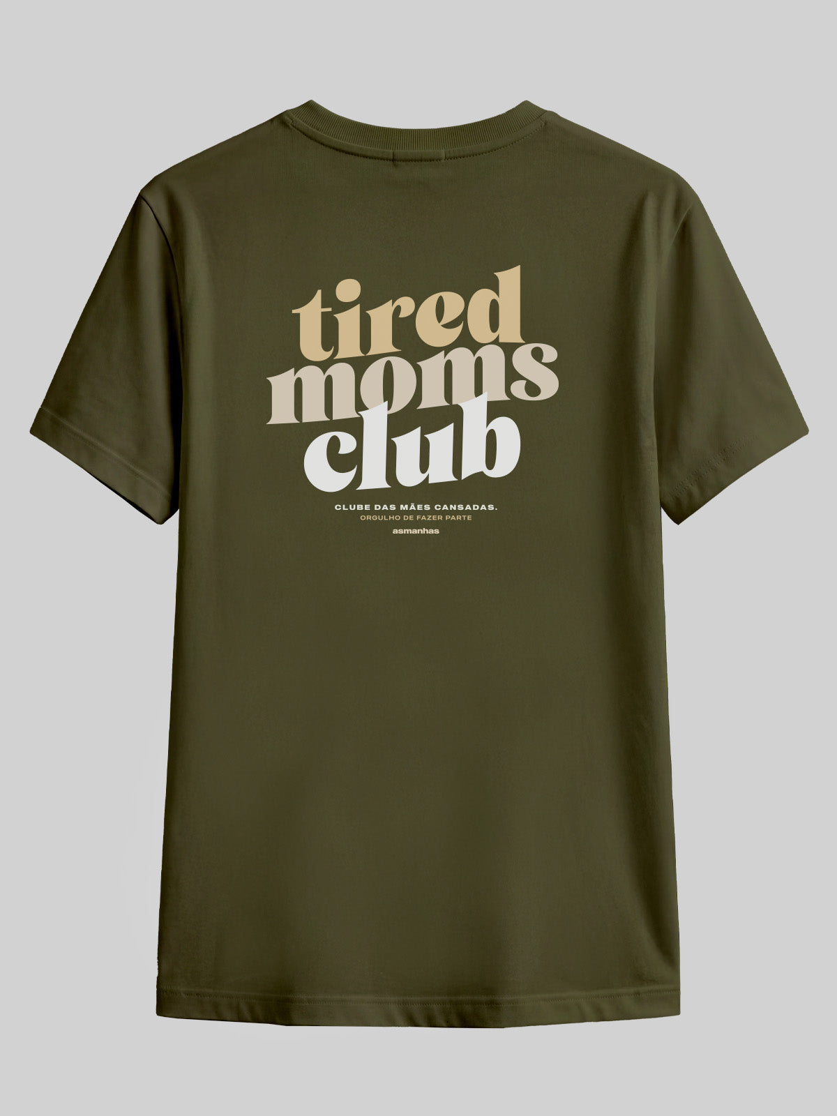 Camiseta Tired Moms Club Asmanhas