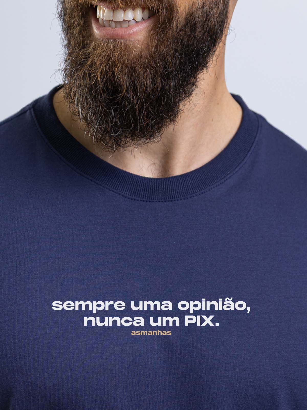 Camiseta Nunca Um Pix Asmanhas Liquida