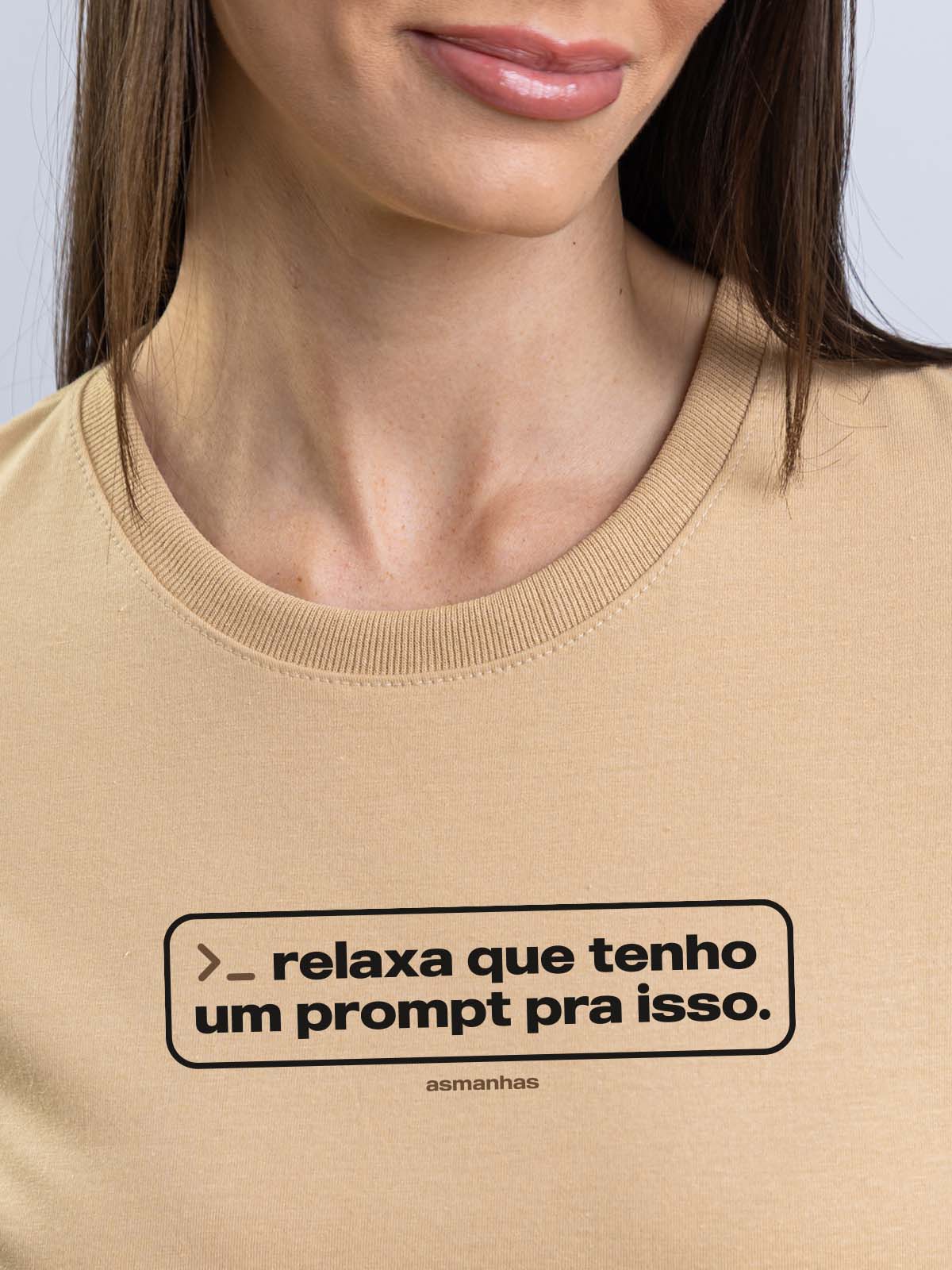 Camiseta Feminina Eu Tenho Um Prompt Asmanhas