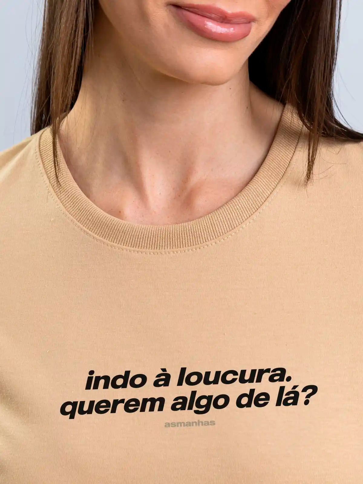 Camiseta Feminina Indo À Loucura Asmanhas