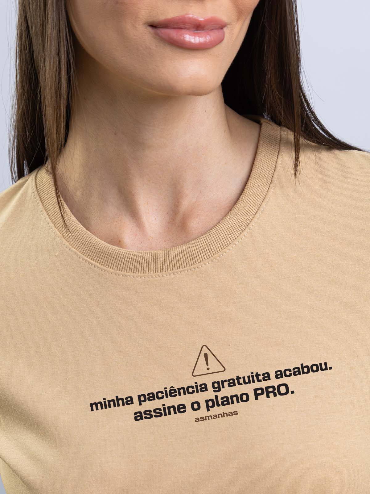 Camiseta Feminina Paciência Gratuita Asmanhas