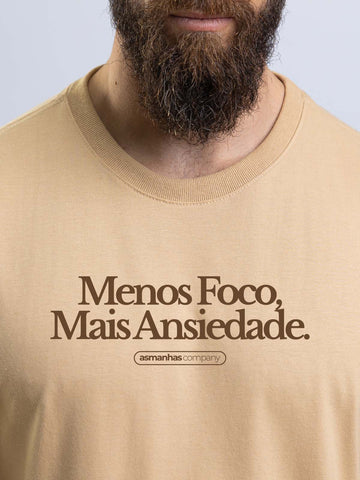 Camiseta Menos Foco Mais Ansiedade Asmanhas