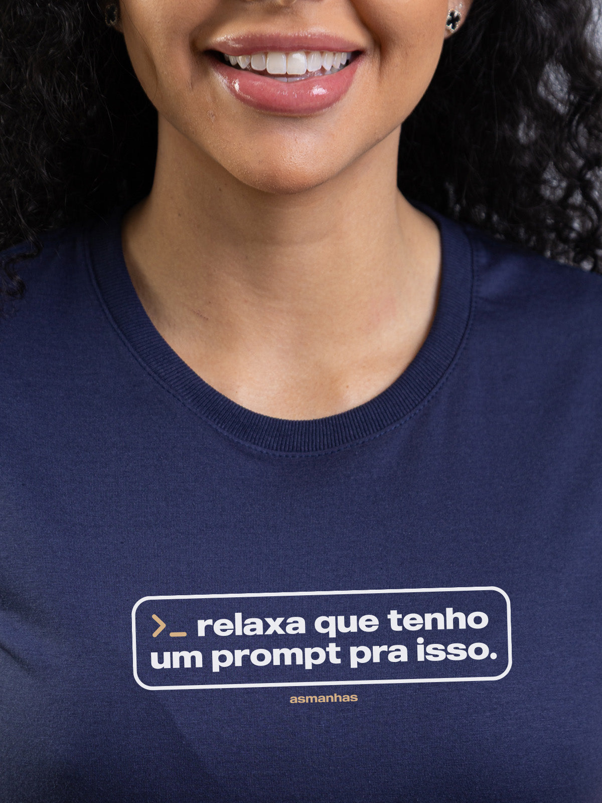 Camiseta Feminina Eu Tenho Um Prompt Asmanhas