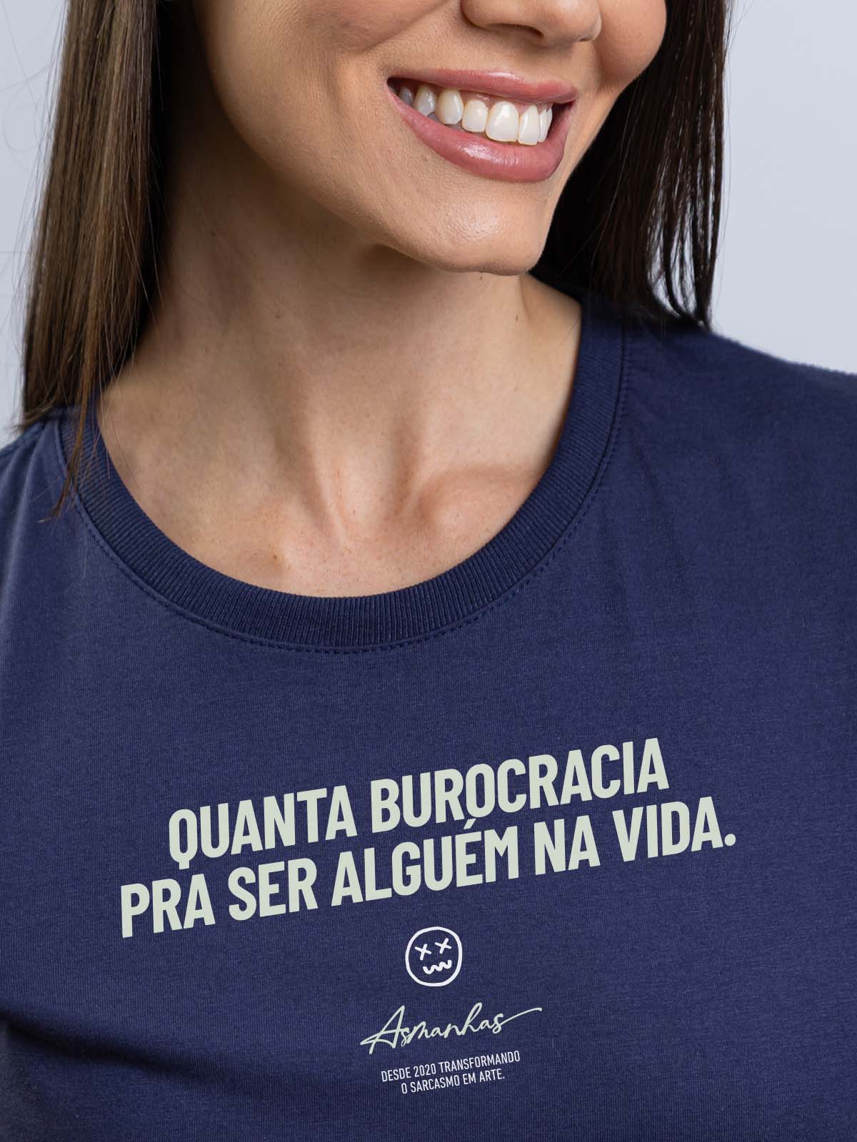 Camiseta Feminina Quanta Burocracia Asmanhas