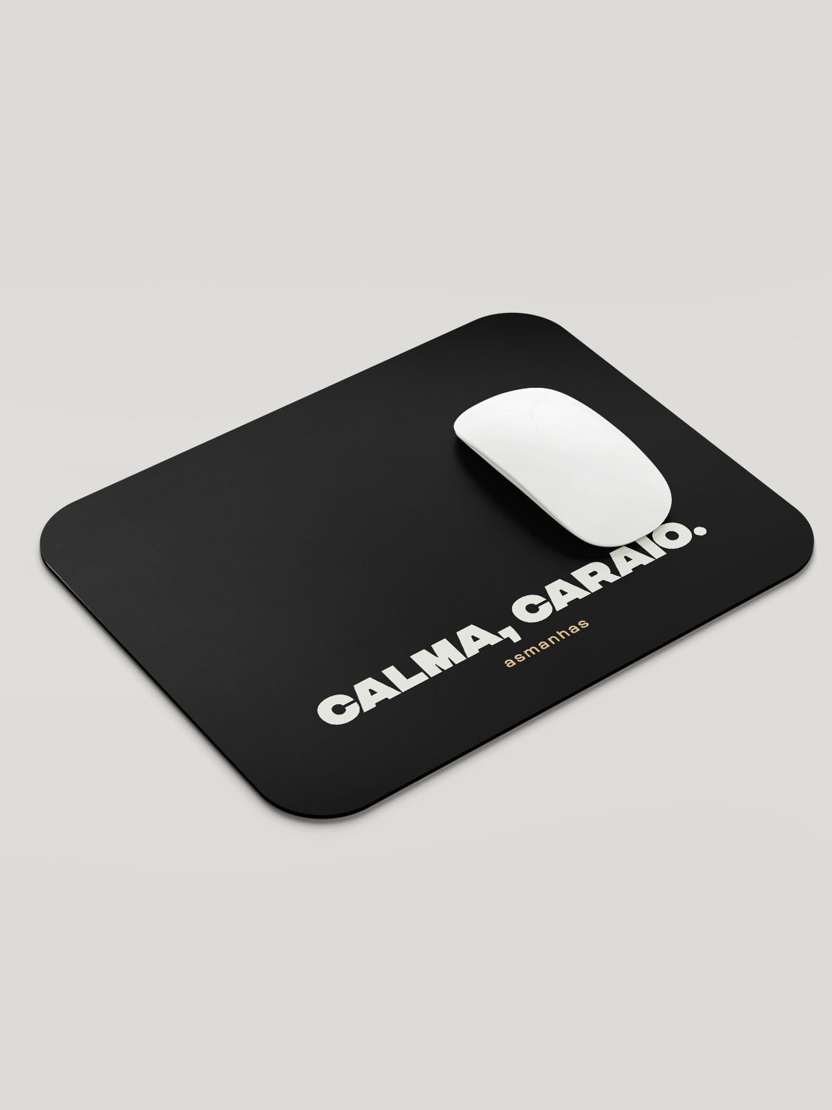 Mousepad Calma Caraio Asmanhas