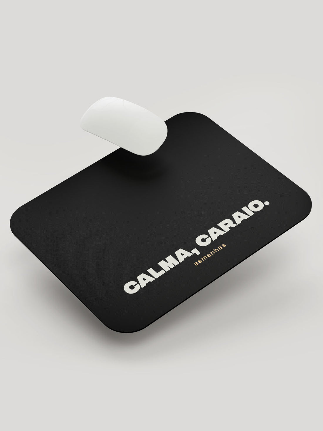 Mousepad Calma Caraio Asmanhas