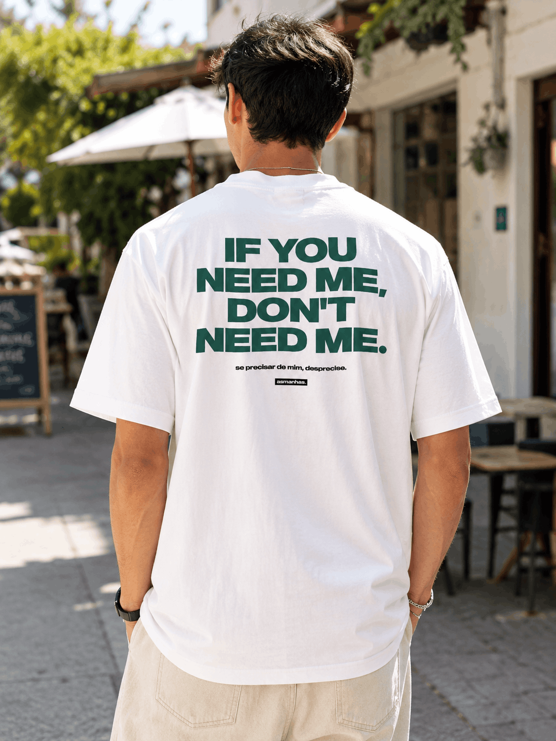 Camiseta Oversized If You Need Me Don’t Need Me Asmanhas