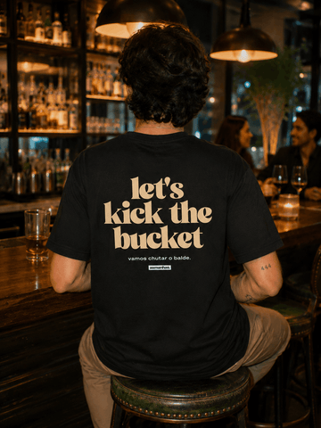 Camiseta Let’s Kick The Bucket Asmanhas