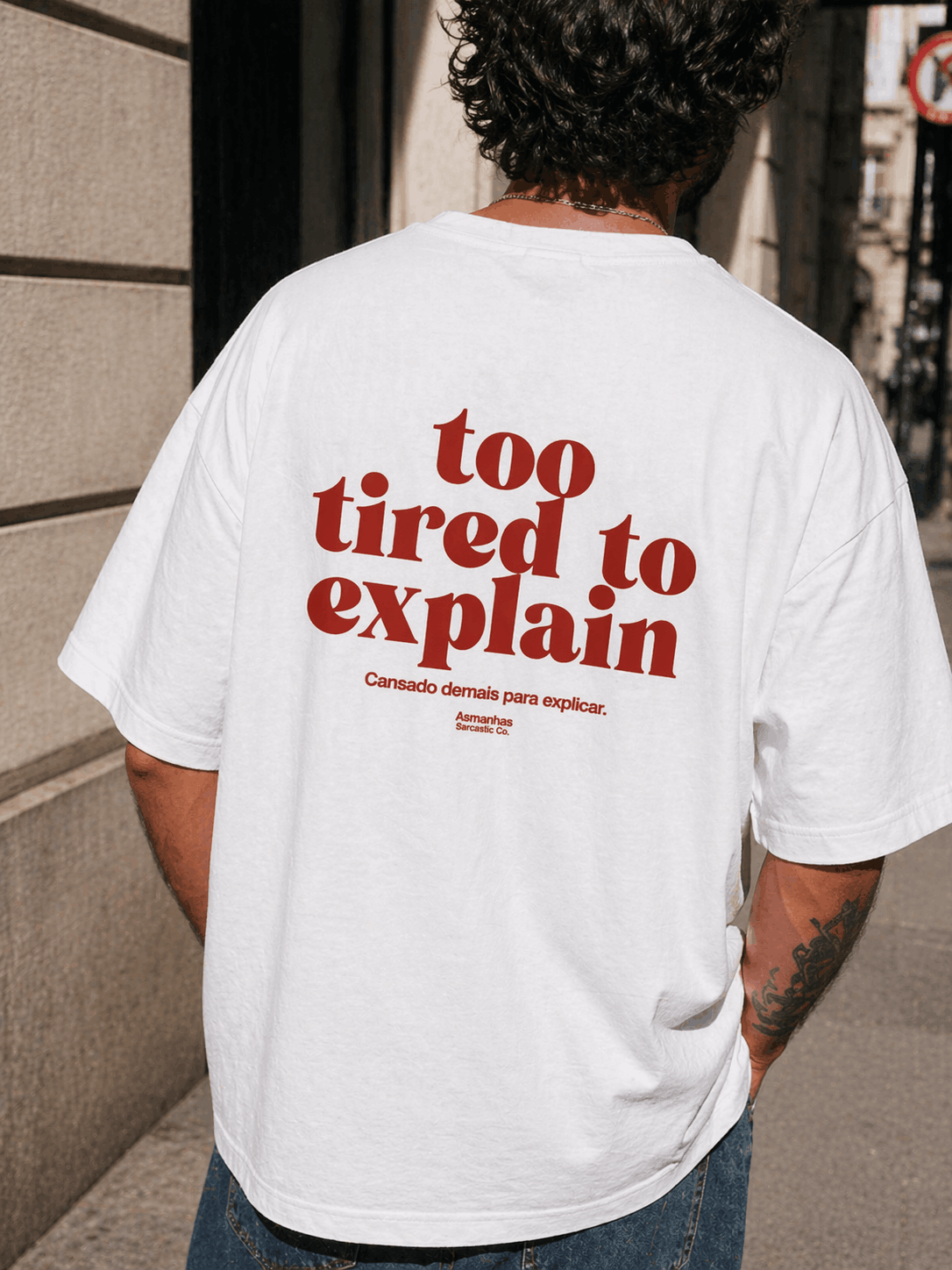 Camiseta Oversized Too Tired To Explain Asmanhas