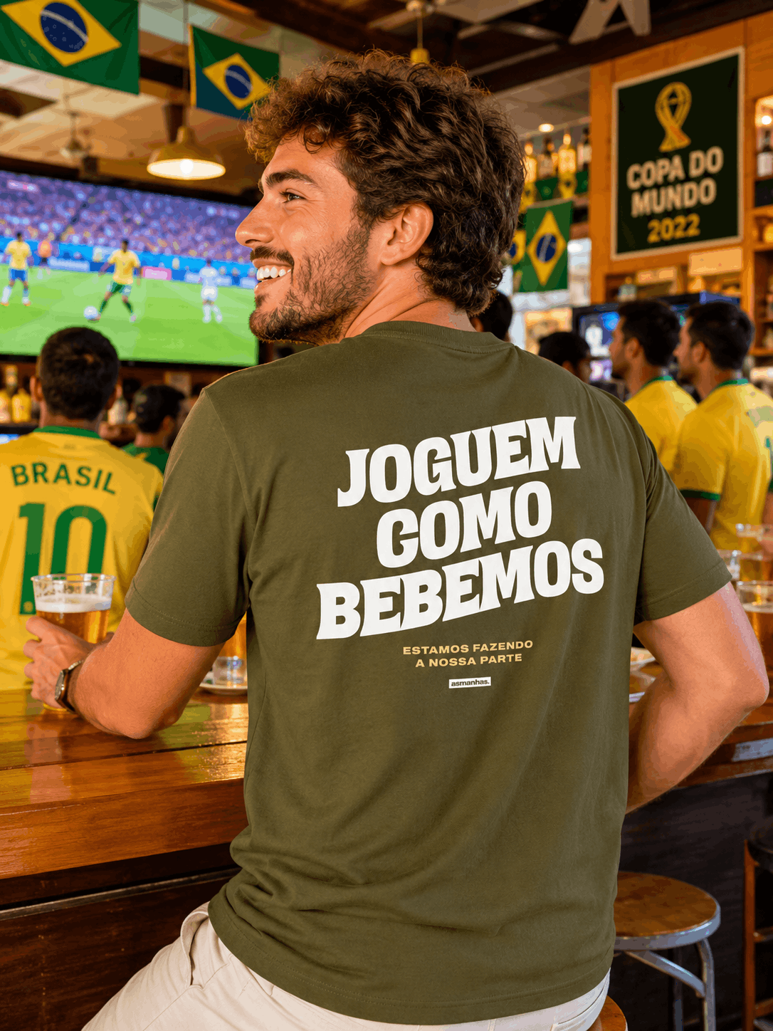 Camiseta Copa  Joguem Como Bebemos Asmanhas