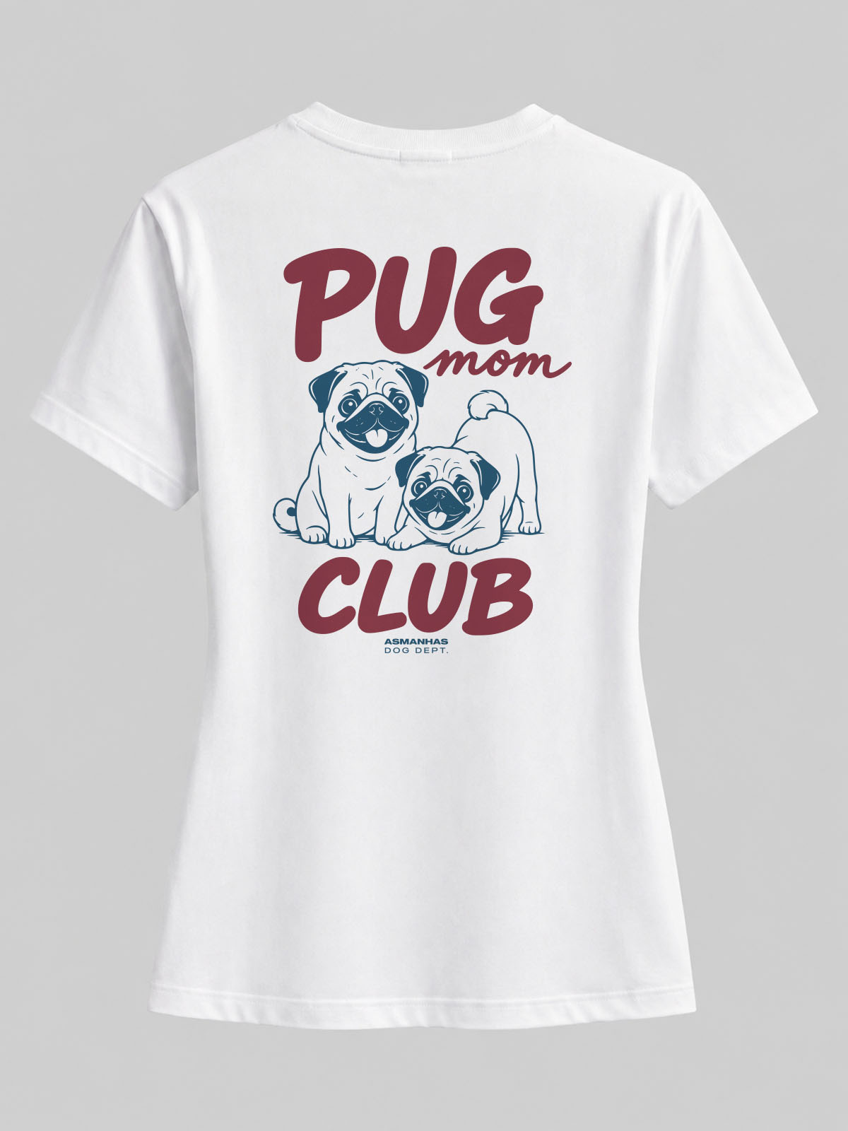 Camiseta Feminina Clube Mãe de Pug Asmanhas