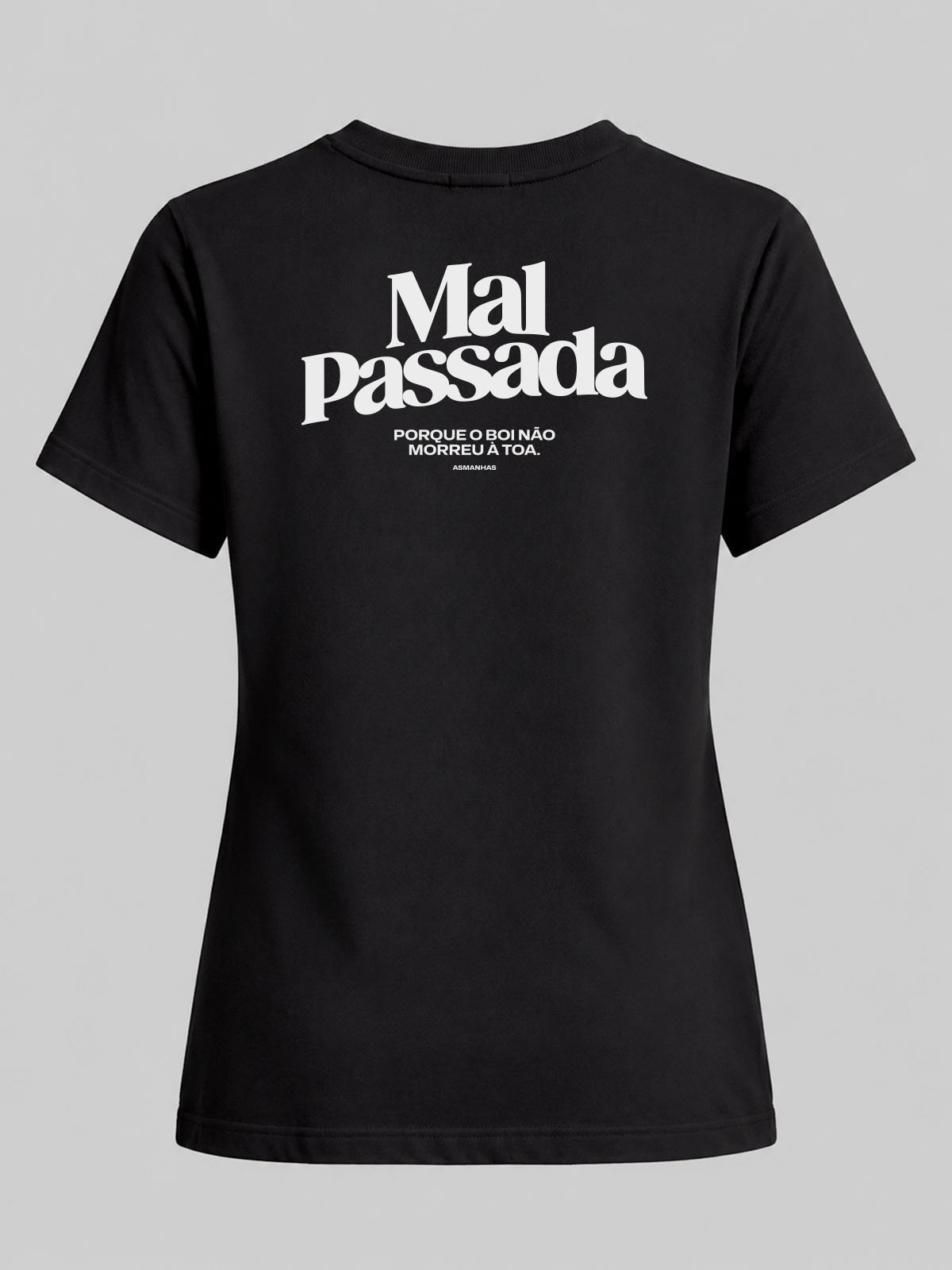 Camiseta Feminina Mal Passada Asmanhas