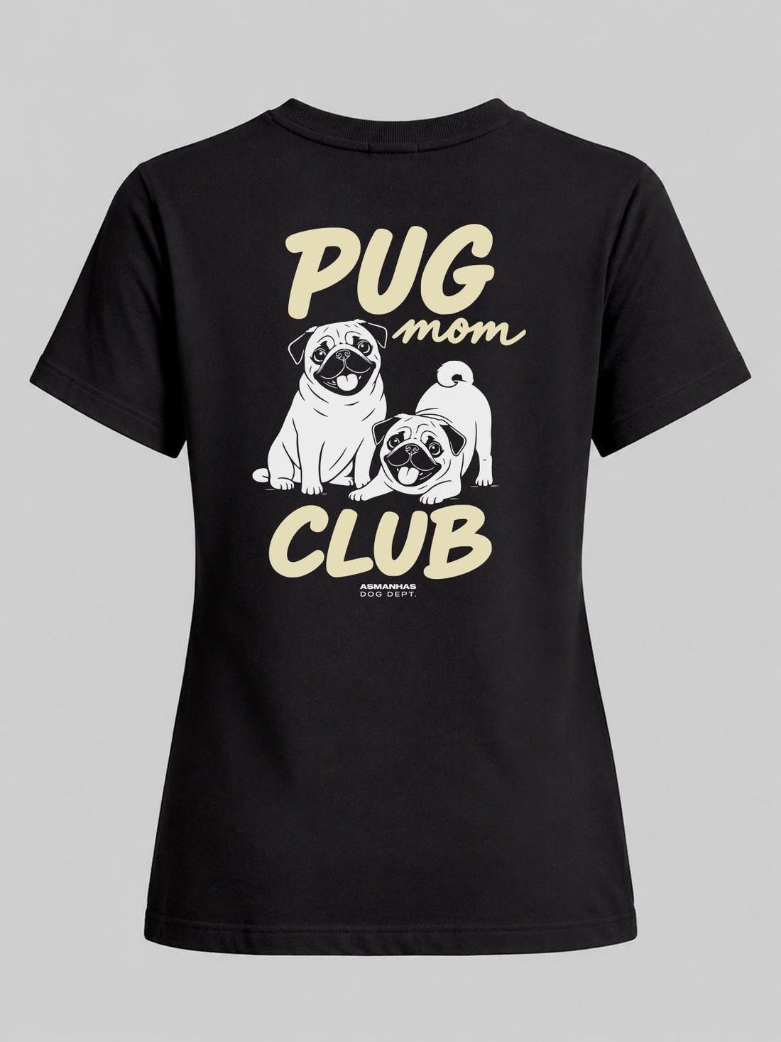 Camiseta Feminina Clube Mãe de Pug Asmanhas