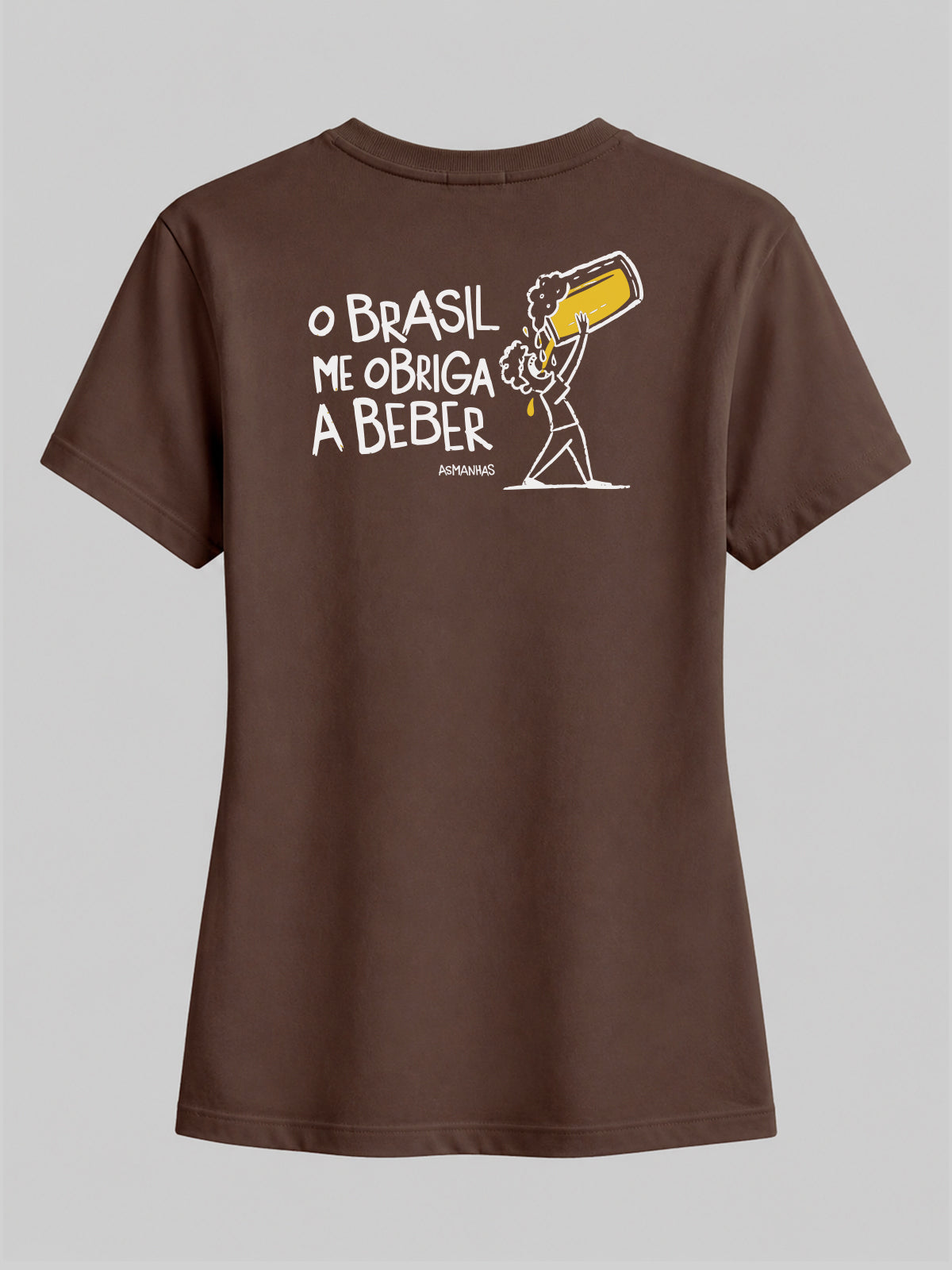 Camiseta Feminina Brasil Me Obriga a Beber Asmanhas
