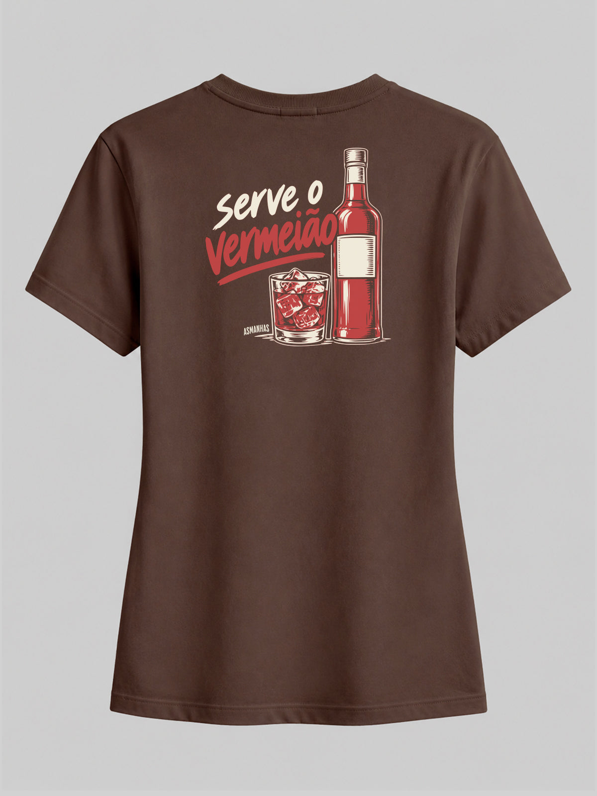 Camiseta Feminina Serve o Vermeião Asmanhas