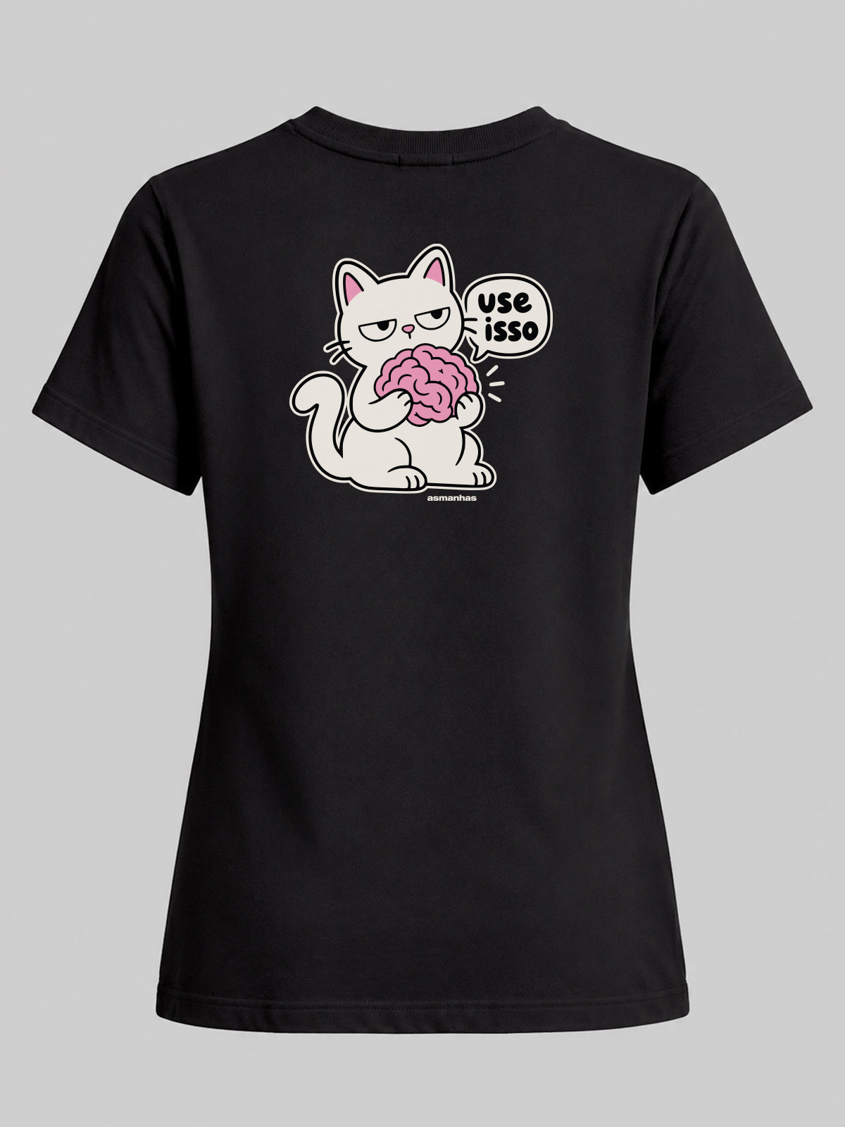 Camiseta Feminina Use O Cérebro Asmanhas