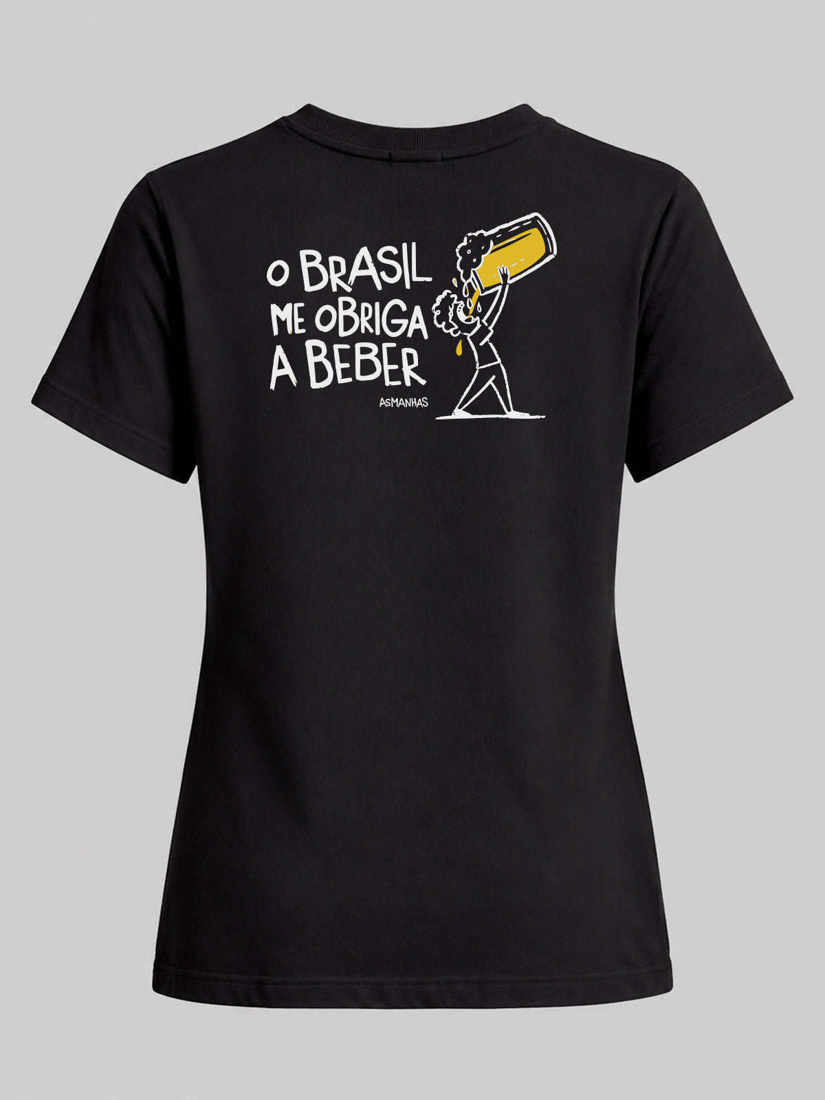 Camiseta Feminina Brasil Me Obriga a Beber Asmanhas