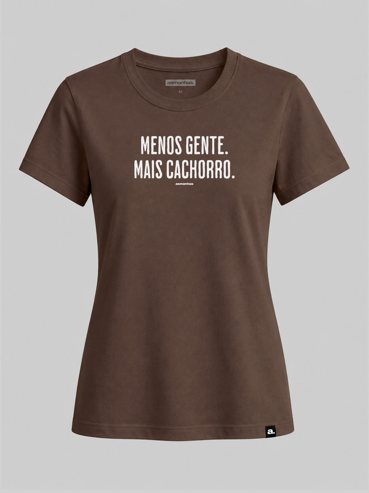 Camiseta Feminina Menos Gente Mais Cachorro Asmanhas