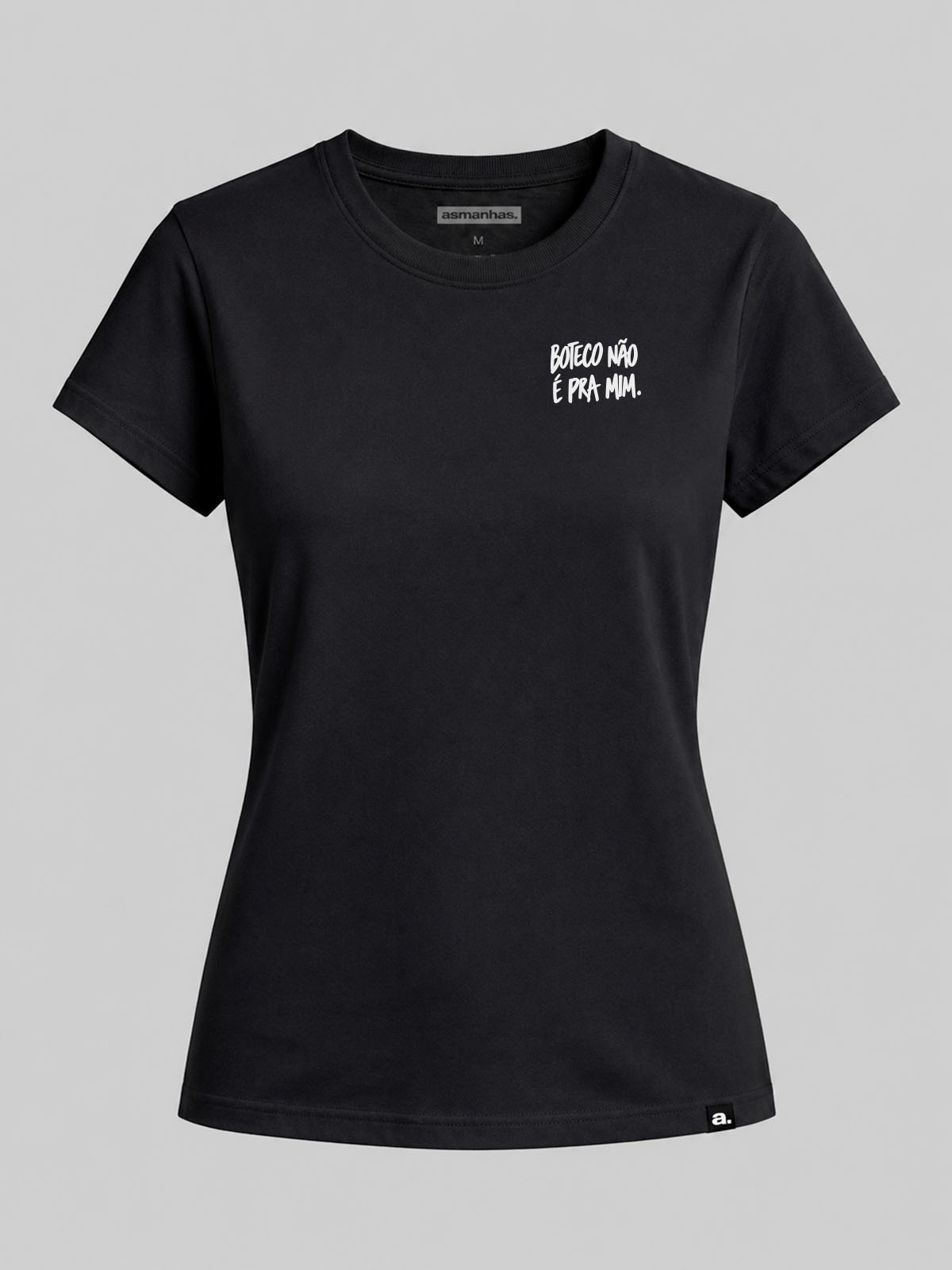 Camiseta Feminina Boteco Não É pra Mim Asmanhas