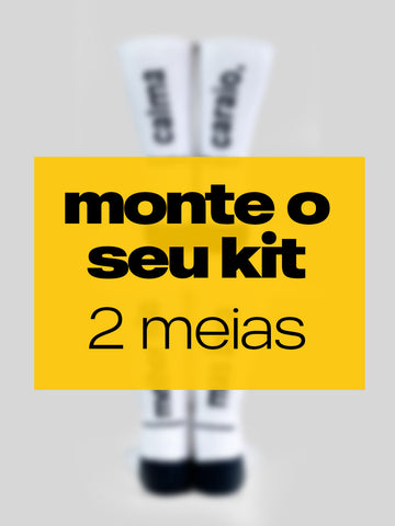 Kit 2 Pares de Meias - Você escolhe as frases!