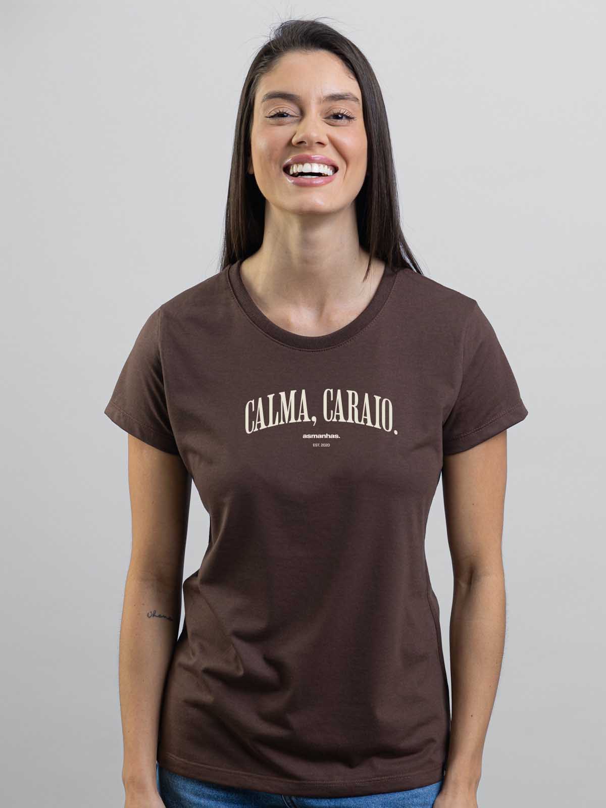 Camiseta Feminina Calma Caraio Nova Asmanhas