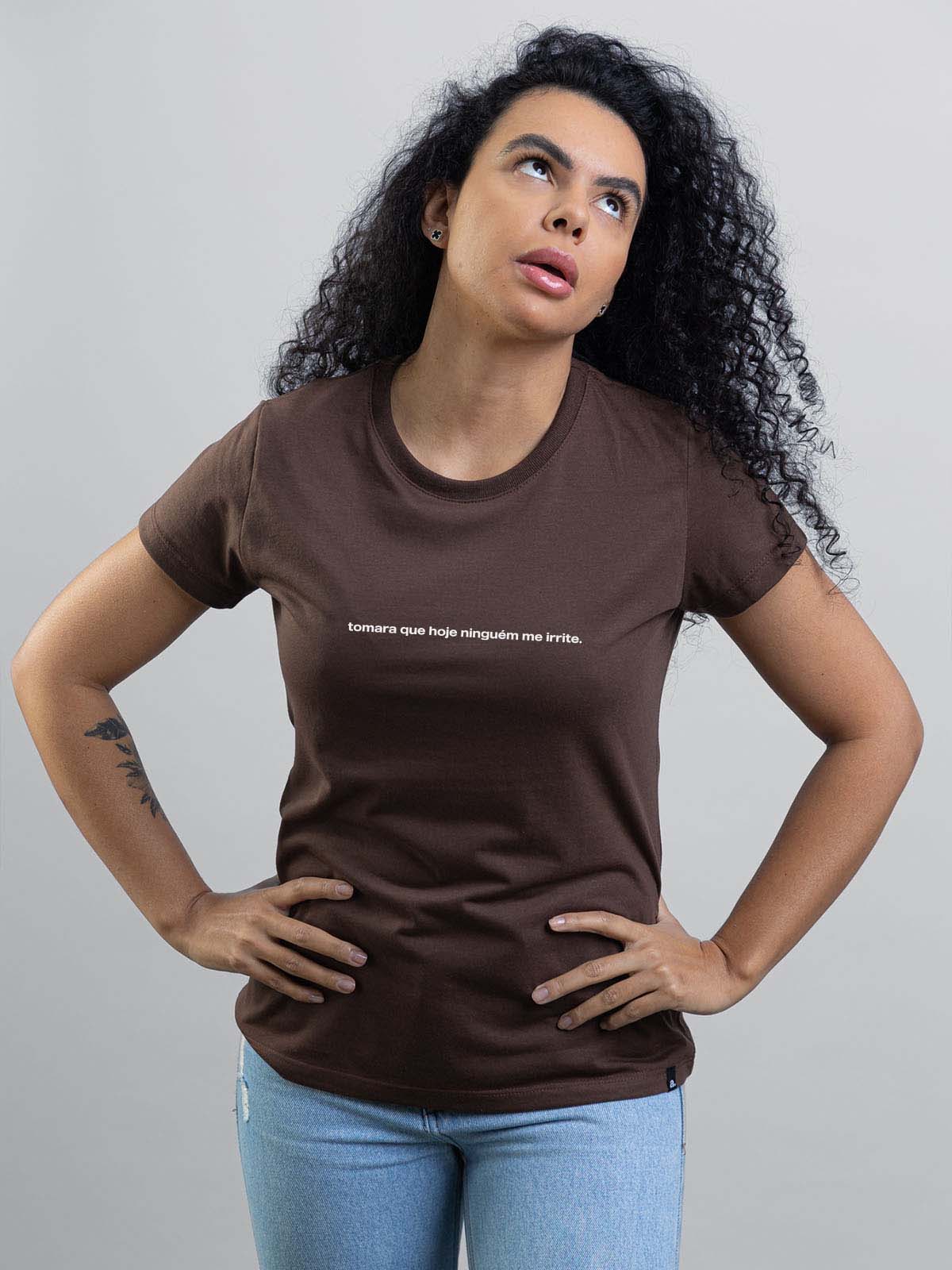 Camiseta Feminina Tomara que Hoje Asmanhas