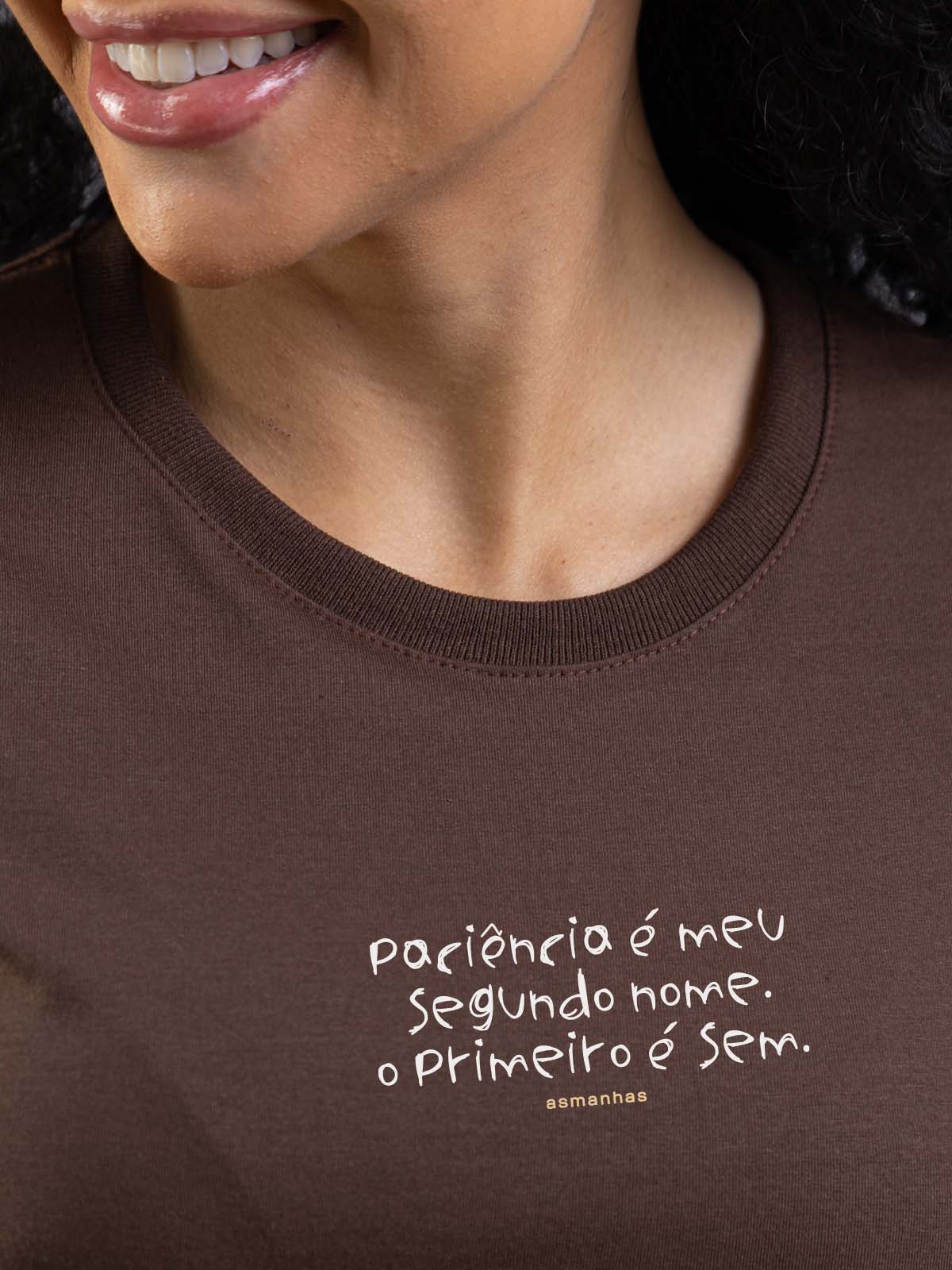 Camiseta Feminina Paciência Segundo Nome Asmanhas