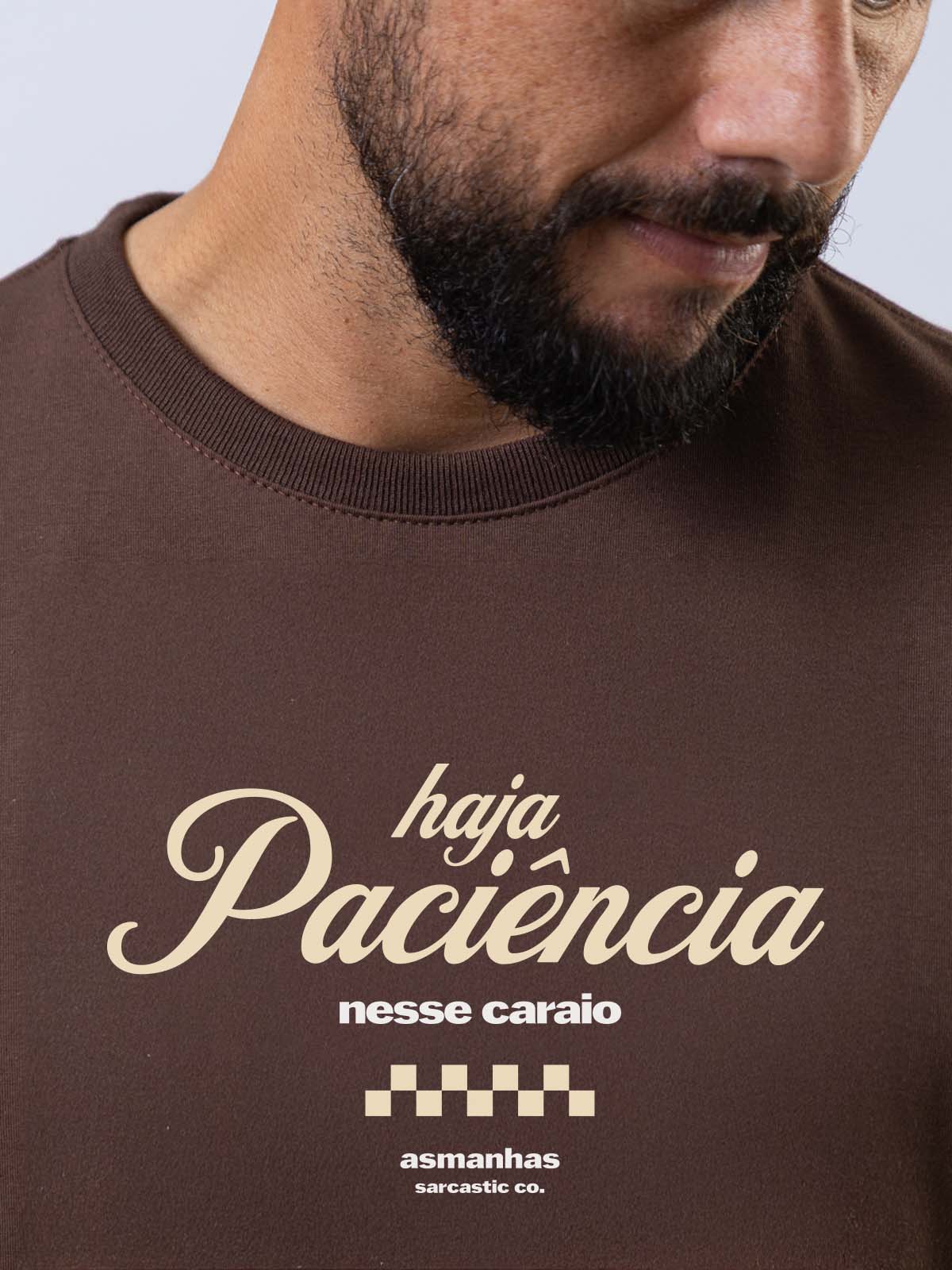 Camiseta Haja Paciência Asmanhas