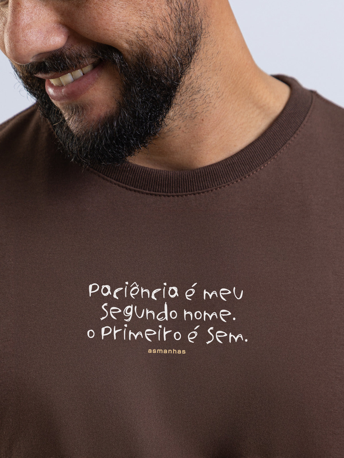 Camiseta Paciência Segundo Nome Asmanhas