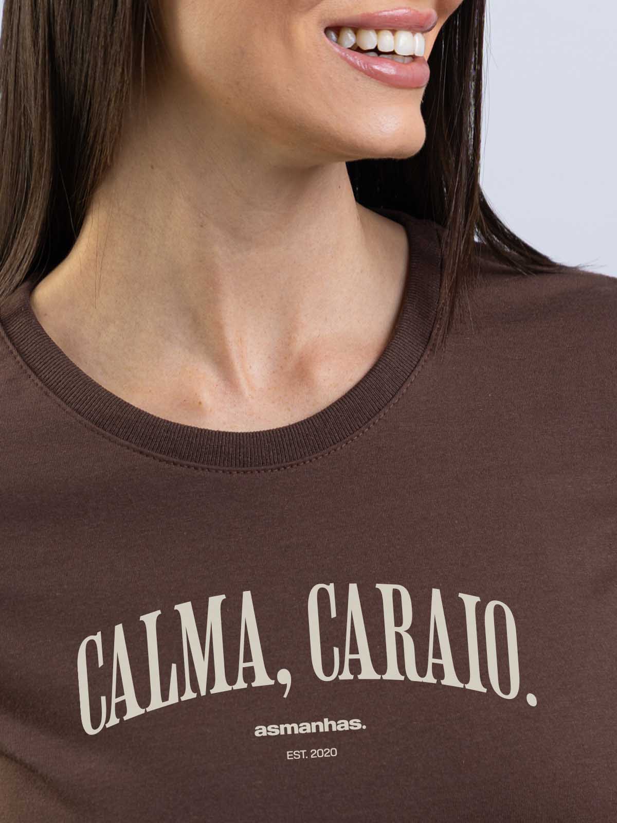 Camiseta Feminina Calma Caraio Nova Asmanhas