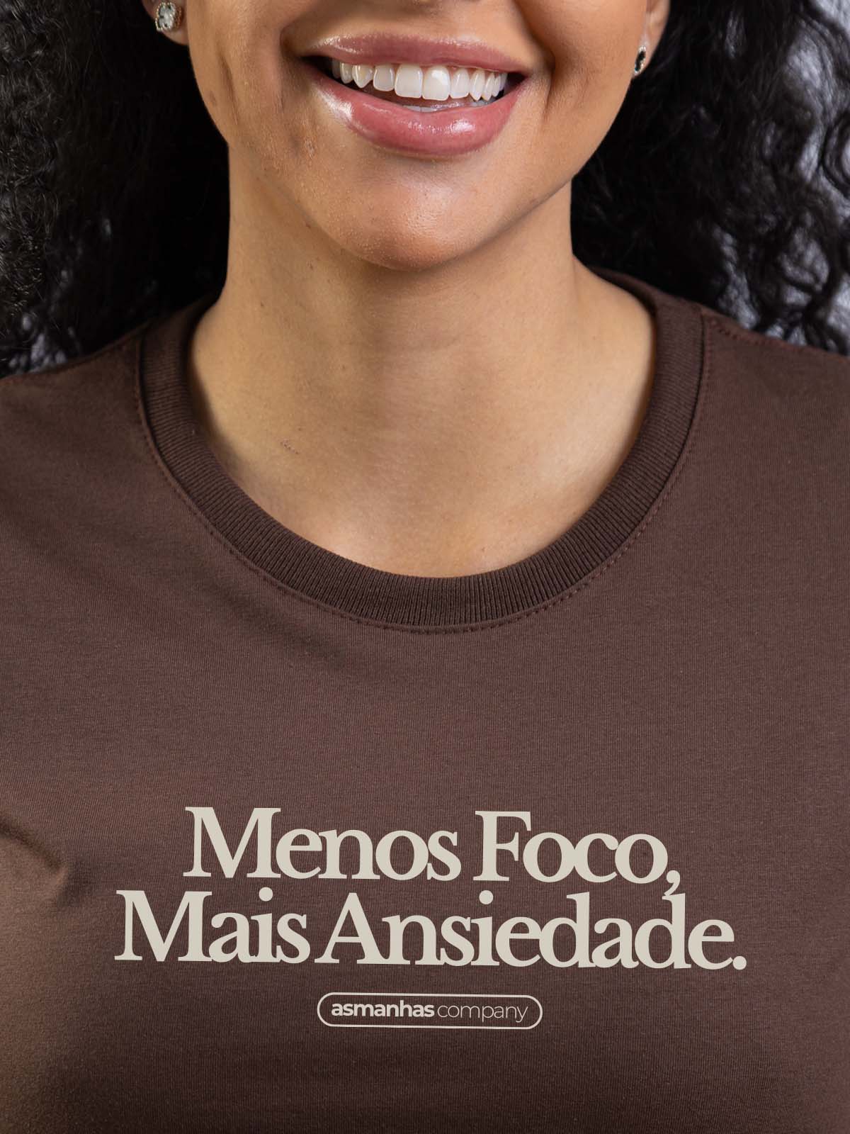 Camiseta Feminina Menos Foco Mais Ansiedade Asmanhas