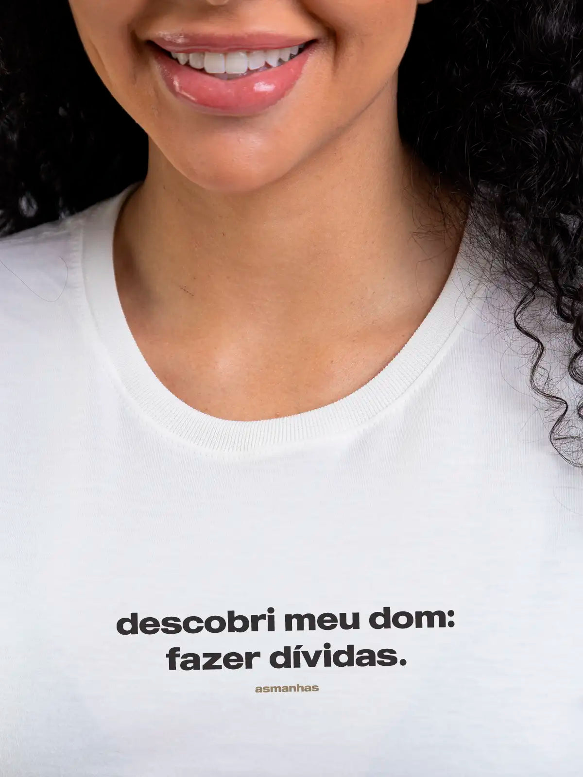 Camiseta Feminina Fazer Dívidas Asmanhas