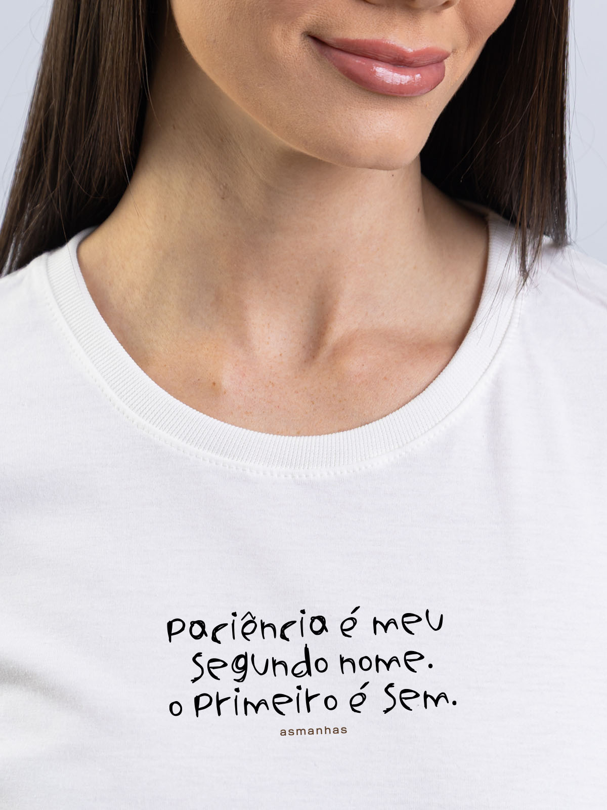 Camiseta Feminina Paciência Segundo Nome Asmanhas