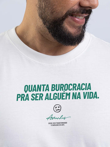 Camiseta Quanta Burocracia Asmanhas