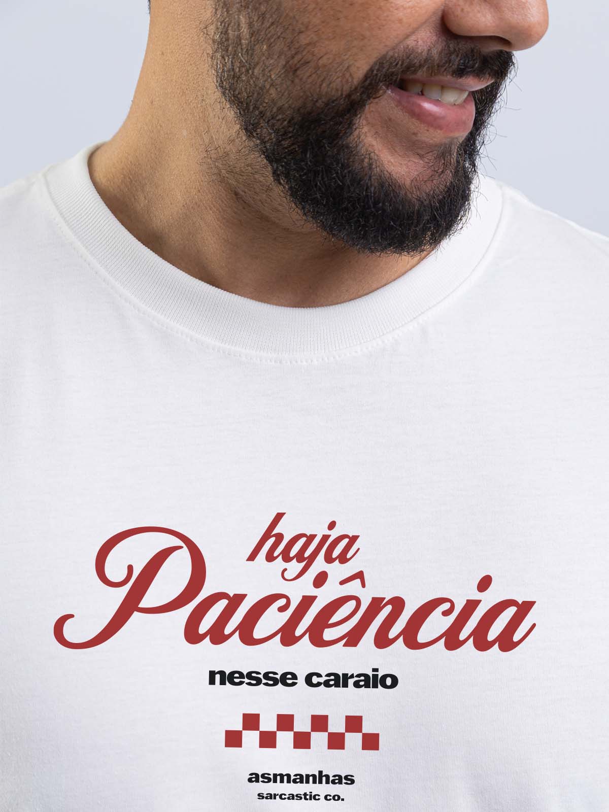 Camiseta Haja Paciência Asmanhas